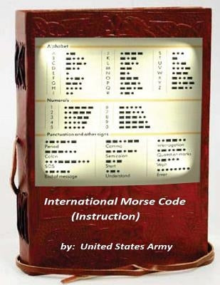 International Morse Code (Instruction) by Army, United States