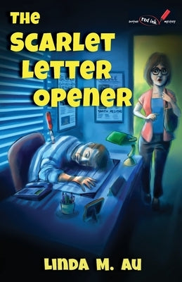The Scarlet Letter Opener by Au, Linda M.