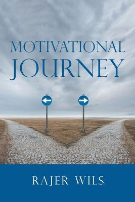 Motivational Journey by Wils, Rajer