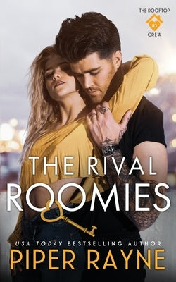 The Rival Roomies by Rayne, Piper