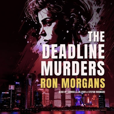 The Deadline Murders by Morgans, Ron