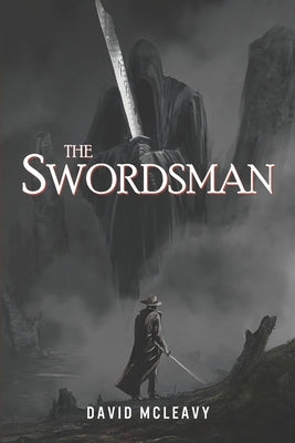 The Swordsman by McLeavy, David