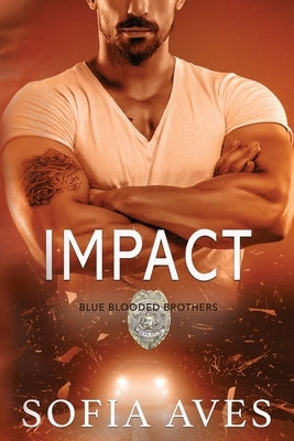 Impact: An Australian Police Romance by Aves, Sofia