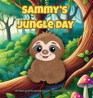 Sammy's Jungle Day by Thompson, Chelsea