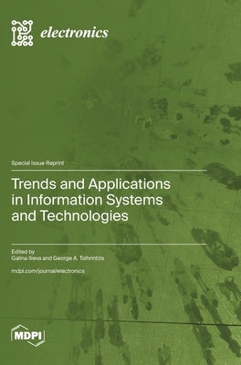 Trends and Applications in Information Systems and Technologies by Ilieva, Galina