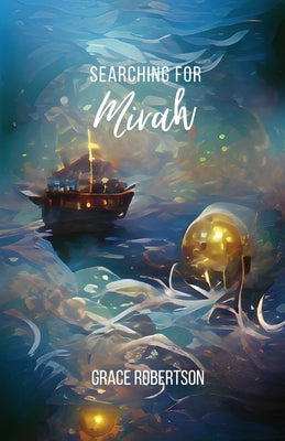 Searching for Mirah by Robertson, Grace