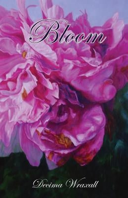 Bloom by Wraxall, Decima