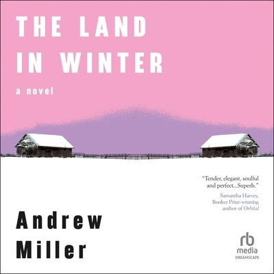 The Land in Winter by Miller, Andrew
