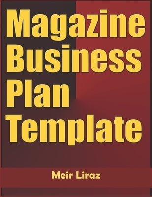 Magazine Business Plan Template by Liraz, Meir