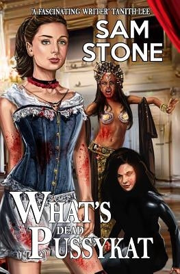 What's Dead Pussykat by Stone, Sam