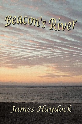 Beacon's River by Haydock, James