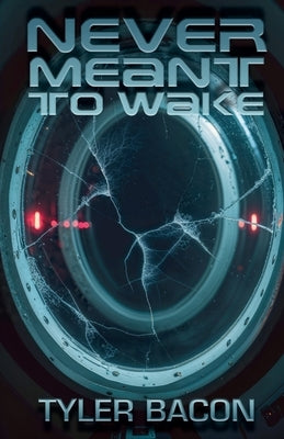 Never Meant To Wake by Bacon, Tyler
