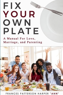 "Fix Your Own Plate" by Patterson Harper Ann, Frances