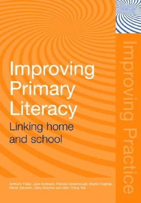 Improving Primary Literacy: Linking Home and School by Feiler, Anthony
