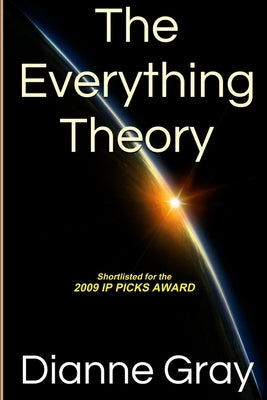 The Everything Theory by Gray, Dianne E.