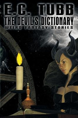 The Devil's Dictionary: Weird Fantasy Tales by Tubb, E. C.