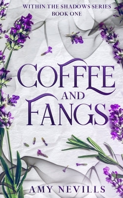 Coffee and Fangs by Nevills, Amy