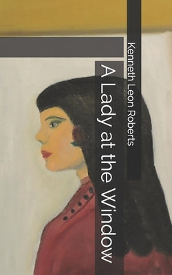 A Lady at the Window by Roberts, Della May