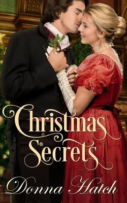 Christmas Secrets by Hatch, Donna G.