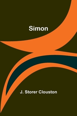 Simon by Clouston, J. Storer