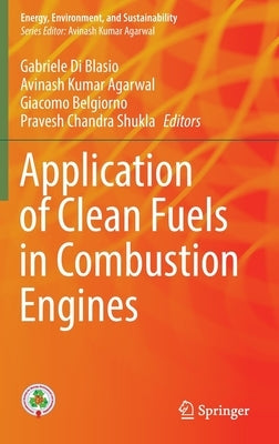 Application of Clean Fuels in Combustion Engines by Di Blasio, Gabriele