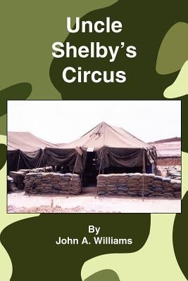 Uncle Shelby's Circus by Williams, John A.
