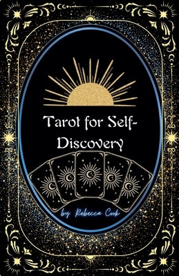 Tarot for Self-Discovery by Bsn, Rebecca Cook