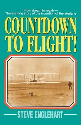 Countdown to Flight! by Englehart, Steve