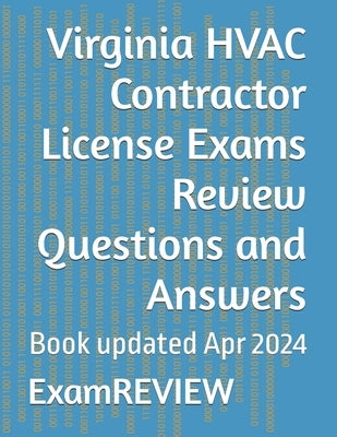 Virginia HVAC Contractor License Exams Review Questions and Answers by Yu, Mike