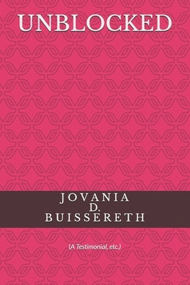 Unblocked by Buissereth, Jovania D.