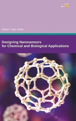 Designing Nanosensors for Chemical and Biological Applications by Yurish, Sergey