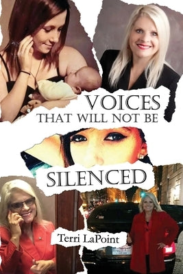 Voices That Will Not Be Silenced by Lapoint, Terri