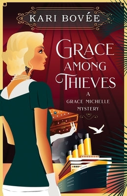 Grace Among Thieves by Bovee, Kari