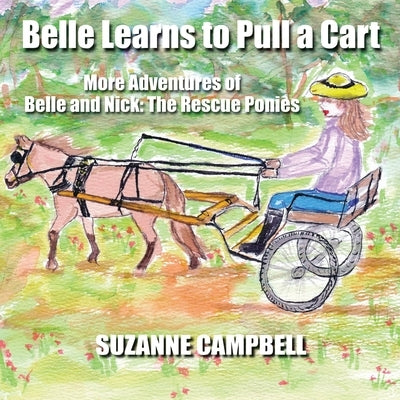 Belle Learns to Pull a Cart by Campbell, Suzanne