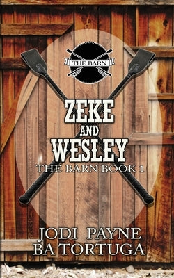 Zeke and Wesley by Payne, Jodi