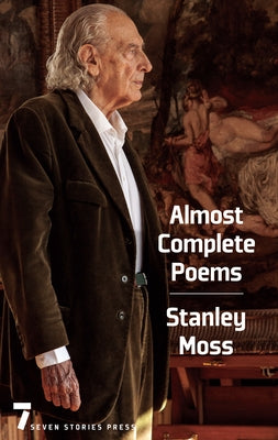 Almost Complete Poems by Moss, Stanley