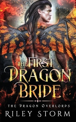 The First Dragon Bride by Storm, Riley
