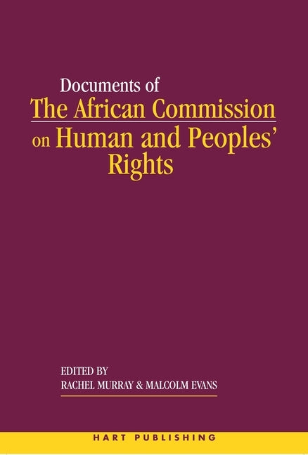 The African Commission on Human and Peoples' Rights and International Law by Murray, Rachel