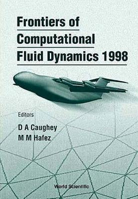 Frontiers of Computational Fluid Dynamics 1998 by Caughey, David A.