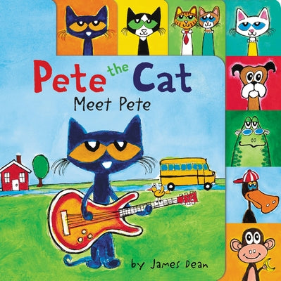 Pete the Cat: Meet Pete by Dean, James