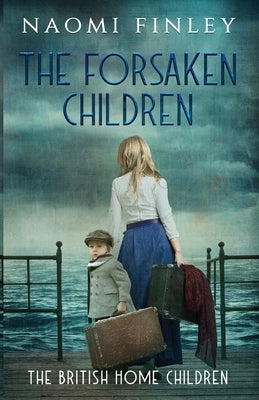 The Forsaken Children by Finley, Naomi