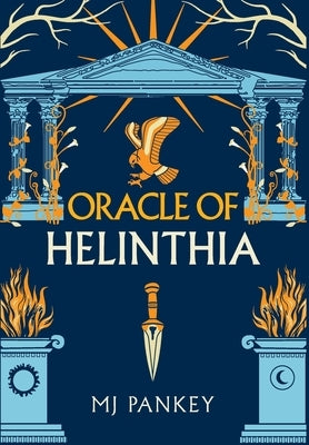 Oracle of Helinthia: The Gripping Tale of Gods and Mortals in Ancient Greece continues! (Special Edition) by Pankey, Mj