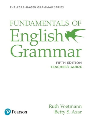 Azar-Hagen Grammar - (Ae) - 5th Edition - Teacher's Guide - Fundamentals of English Grammar by Azar, Betty