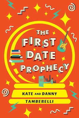 The First Date Prophecy by Tamberelli, Kate