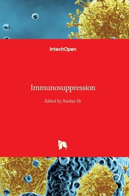Immunosuppression by He, Xuehui