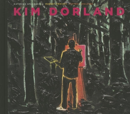 Kim Dorland by Atanassova, Katerina
