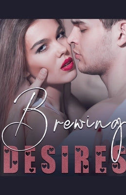 Brewing Desires by Trinidad, Braiens