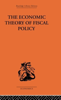 The Economic Theory of Fiscal Policy by Hansen, Bent