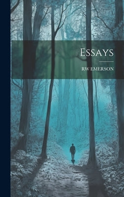Essays by Emerson, Rw