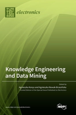Knowledge Engineering and Data Mining by Konys, Agnieszka